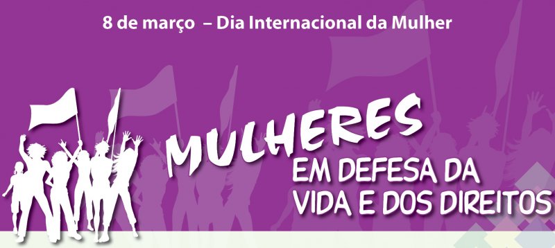 Dia Internacional da Mulher - 8 de março. - Confederação