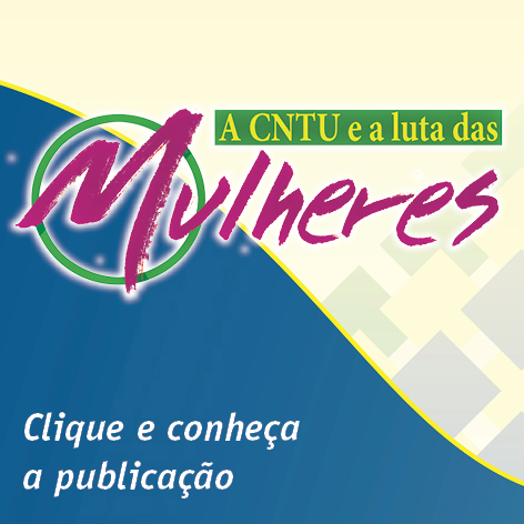 A CNTU e a luta das mulheres