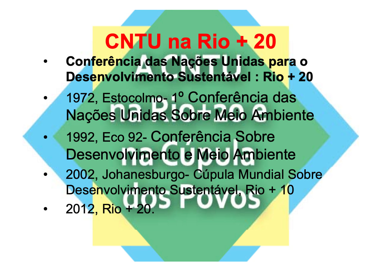A CNTU na Rio + 20