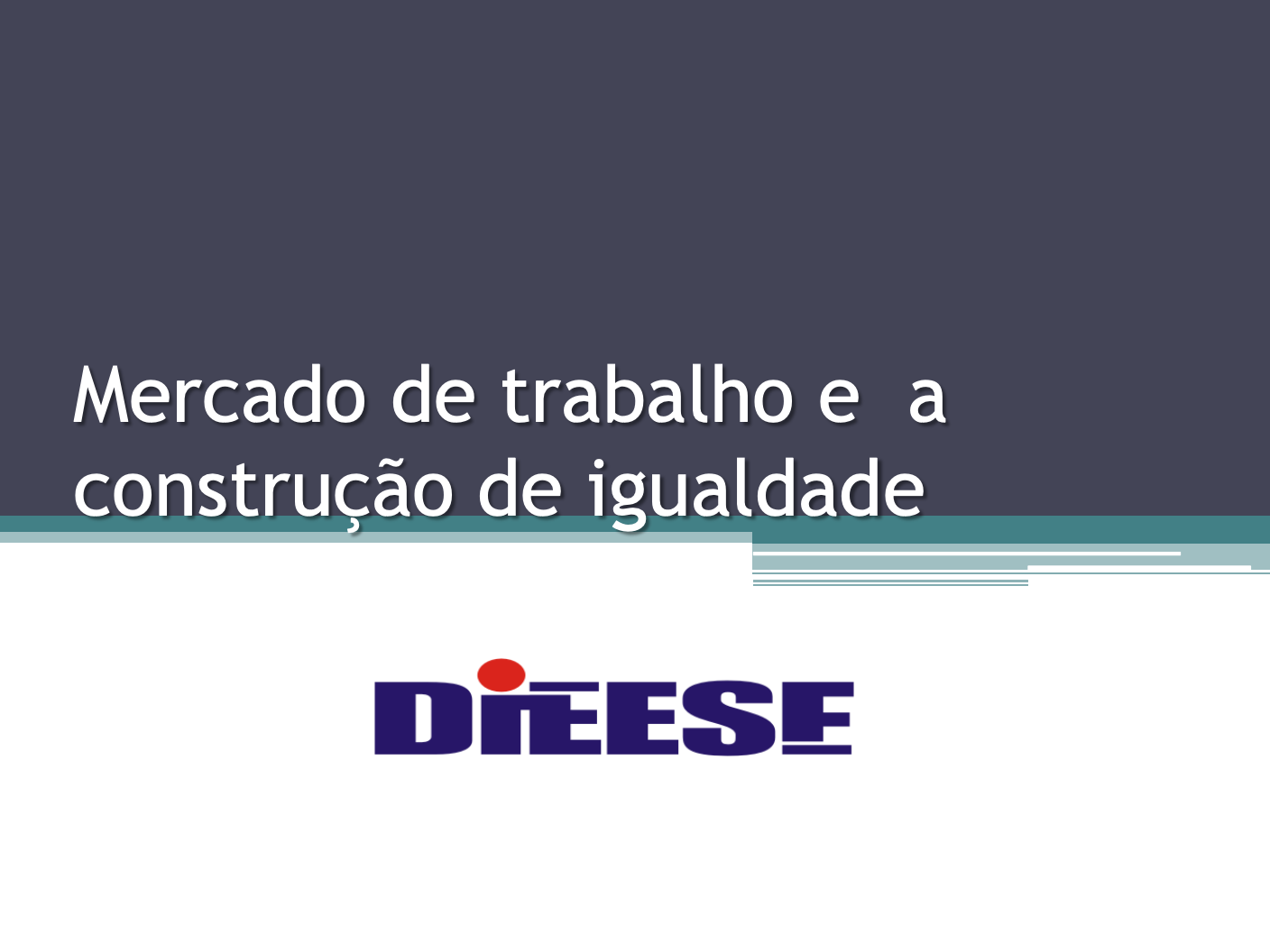 Mercado de trabalho e a construção da igualdade