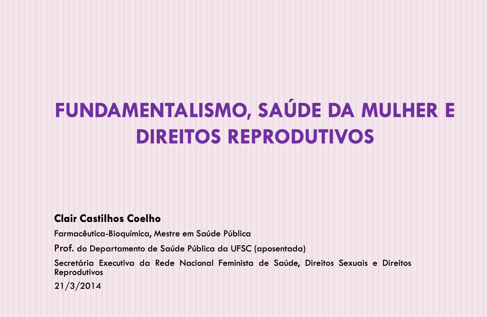 Fundamentalismos, saúde da mulher e direitos reprodutivos