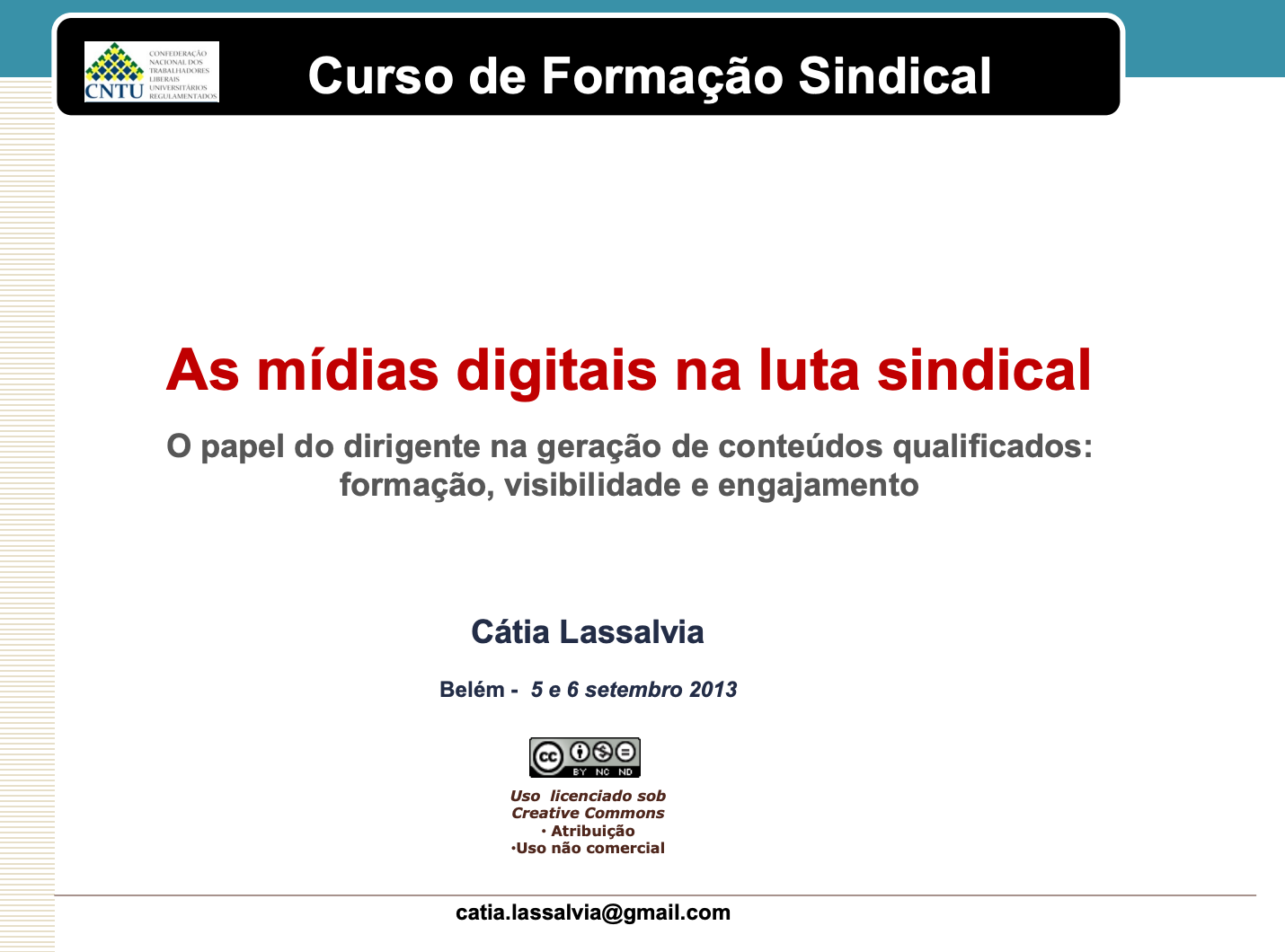 Curso de formação sindical - As mídias digitais na luta sindical