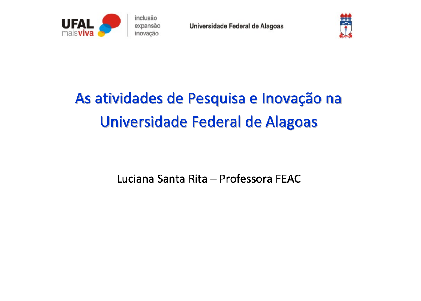 As atividades de Pesquisa e Inovação na Universidade Federal de Alagoas