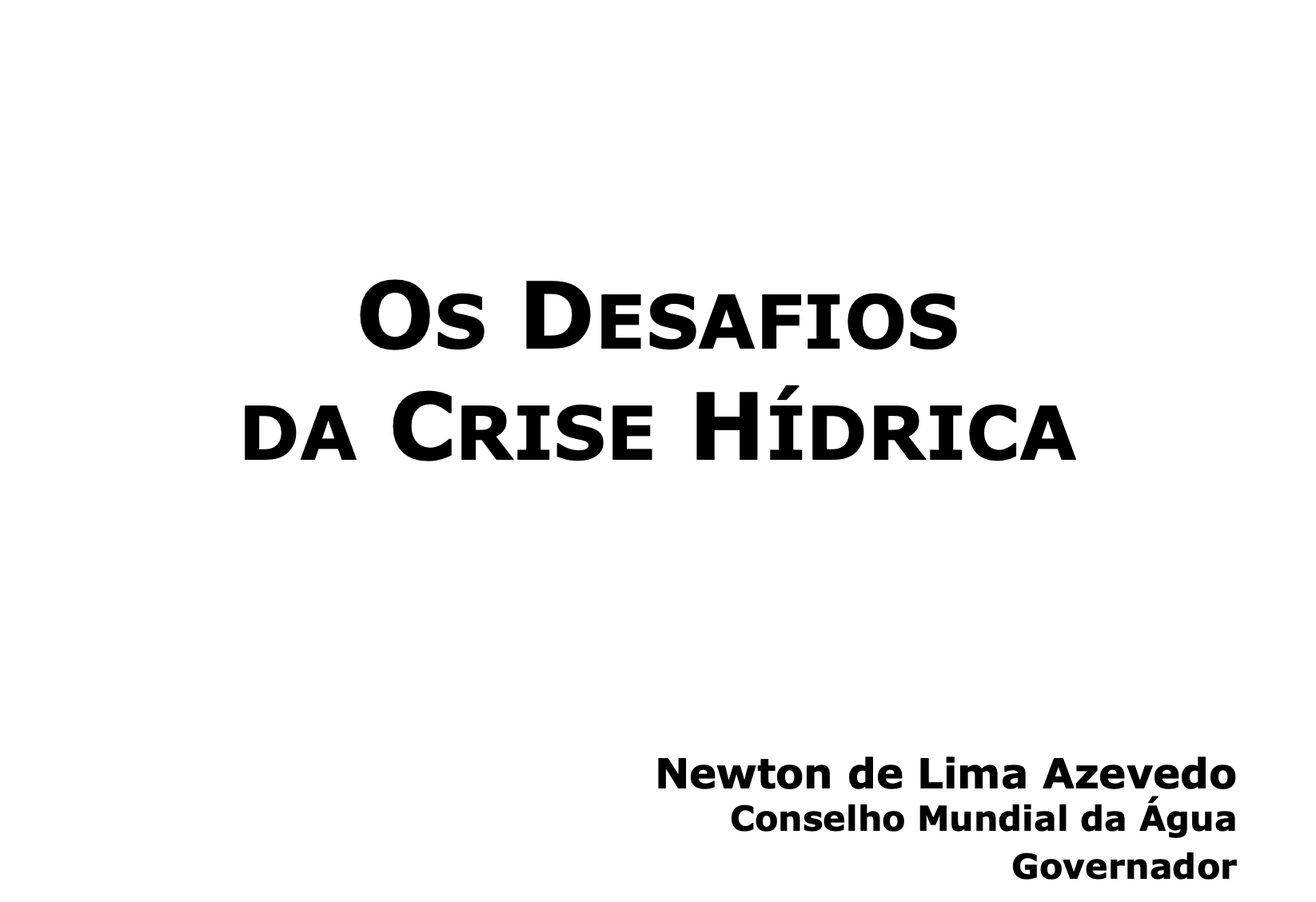 Os desafios da crise hídrica
