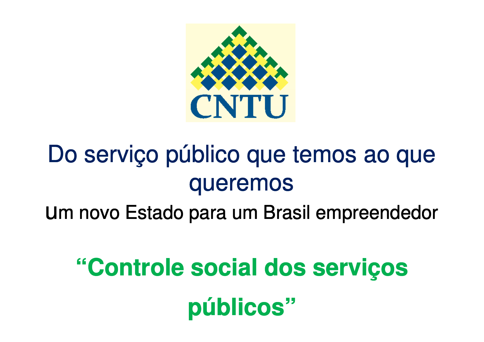 Do serviço público que temos ao que queremos