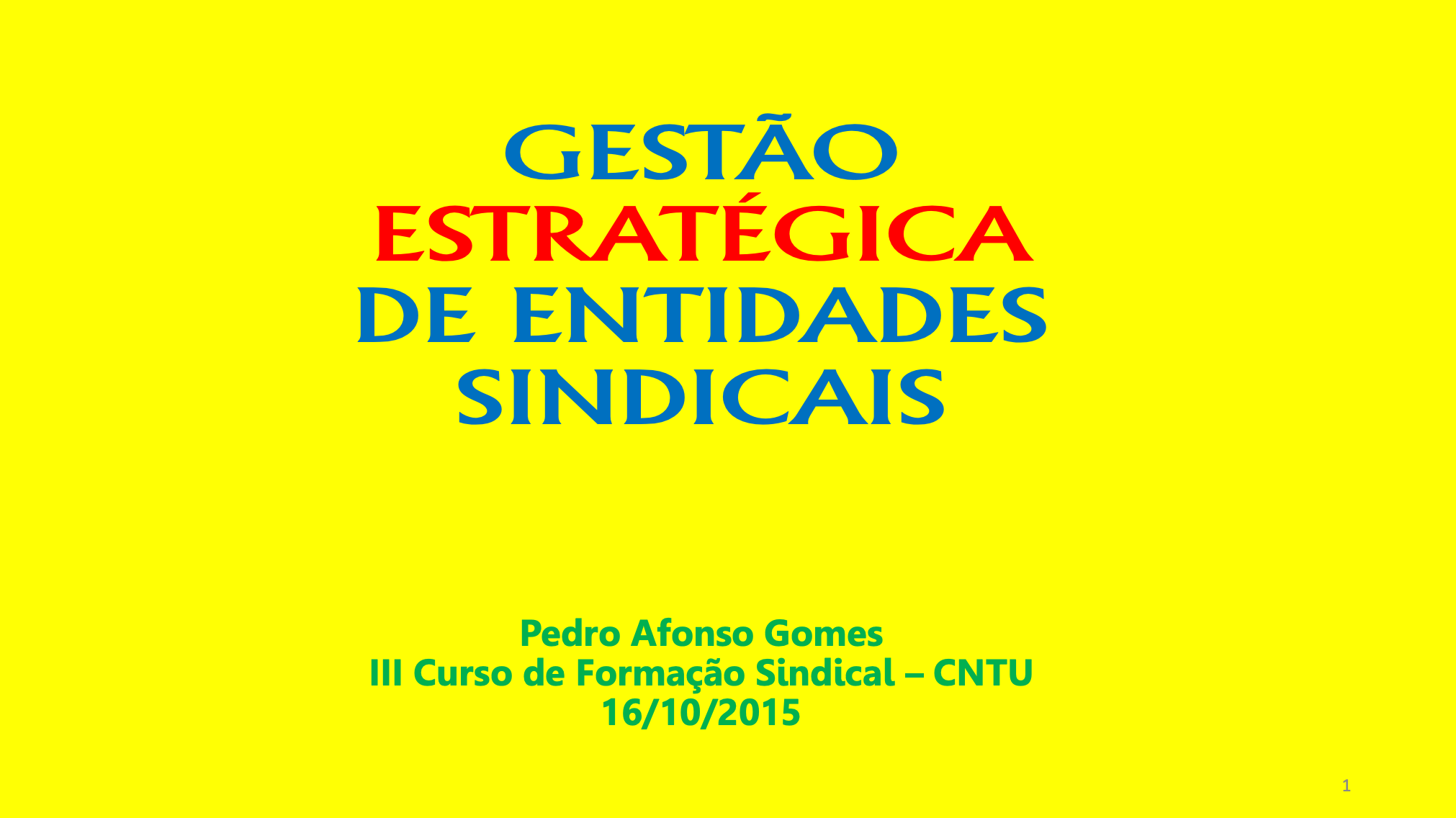 Gestão das entidades sindicais